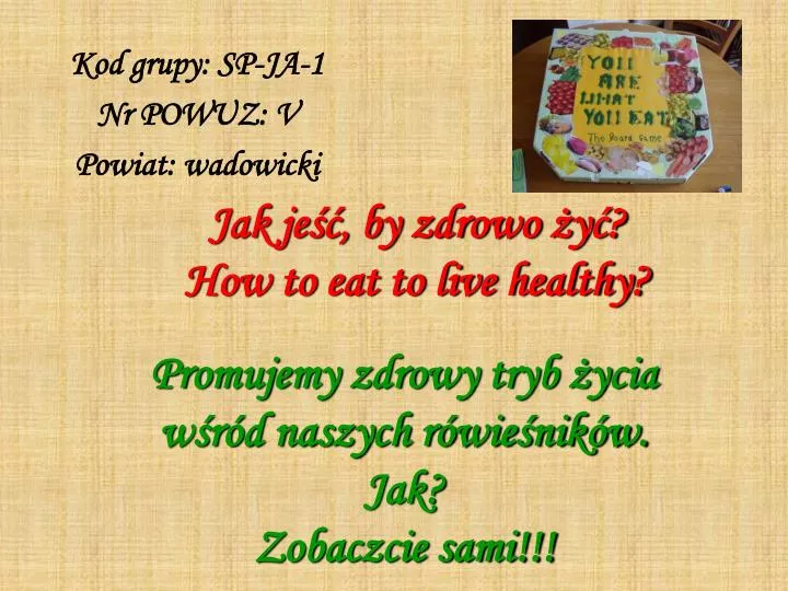 jak je by zdrowo y how to eat to live healthy