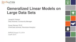 Generalized Linear Models on Large Data Sets