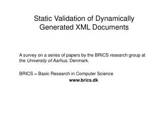 Static Validation of Dynamically Generated XML Documents