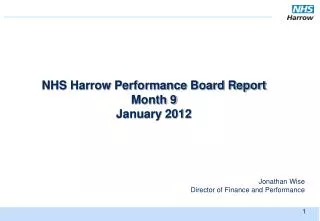 NHS Harrow Performance Board Report Month 9 January 2012