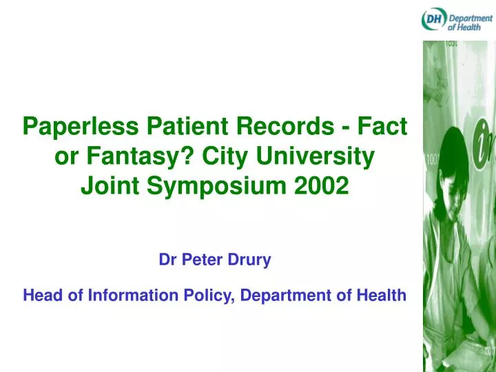 paperless patient records fact or fantasy city university joint symposium 2002