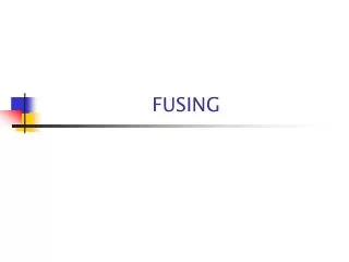 fusing