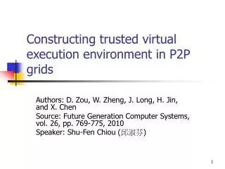 Constructing trusted virtual execution environment in P2P grids