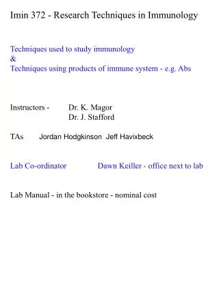 Imin 372 - Research Techniques in Immunology Techniques used to study immunology &amp;