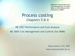 Process costing Chapters 5 &amp; 6