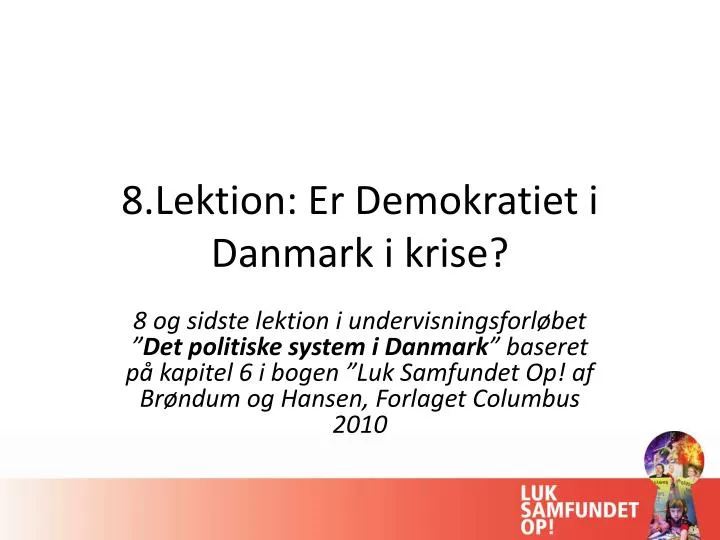 8 lektion er demokratiet i danmark i krise