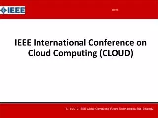 IEEE International Conference on Cloud Computing (CLOUD)