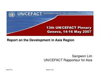 13th UN/CEFACT Plenary Geneva, 14-16 May 2007
