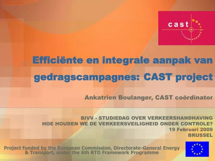 effici nte en integrale aanpak van gedragscampagnes cast project