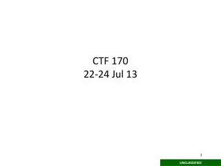 CTF 170 22-24 Jul 13