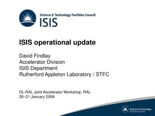 ISIS operational update David Findlay Accelerator Division ISIS Department