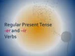 Regular Present Tense -er and –ir Verbs - slide 1
