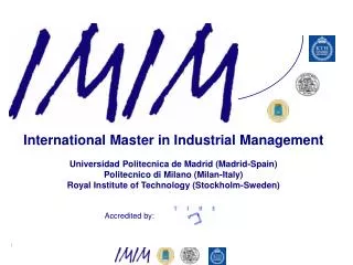 International Master in Industrial Management Universidad Politecnica de Madrid (Madrid-Spain)