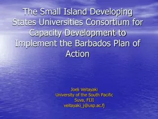 Joeli Veitayaki University of the South Pacific Suva, FIJI veitayaki_j@usp.ac.fj