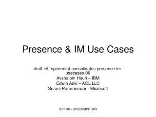 Presence &amp; IM Use Cases