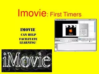 Imovie : First Timers