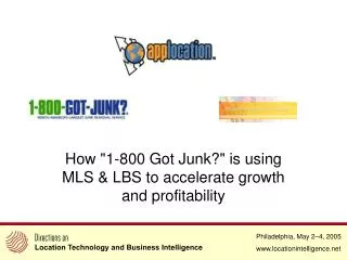 How &quot;1-800 Got Junk?&quot; is using MLS &amp; LBS to accelerate growth and profitability