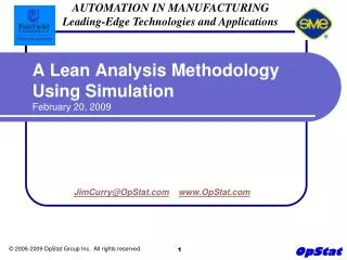 A Lean Analysis Methodology Using Simulation February 20, 2009