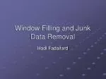 Efficient Filling of Windows in 3D Scans: Junk Data Removal Techniques - slide 1