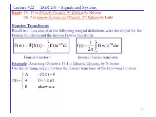 Read : Ch. 17 in Electric Circuits, 9 th Edition by Nilsson