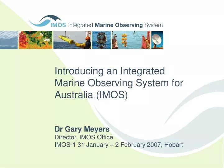 introducing an integrated marine observing system for australia imos