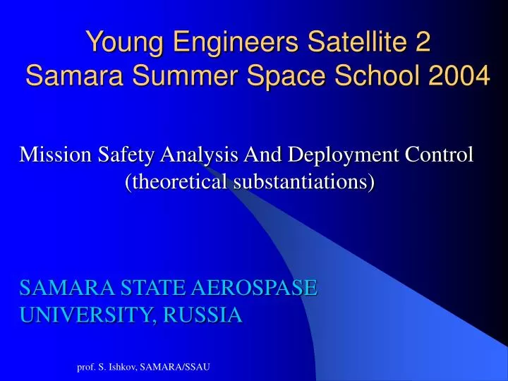 young engineers satellite 2 samara summer space school 2004