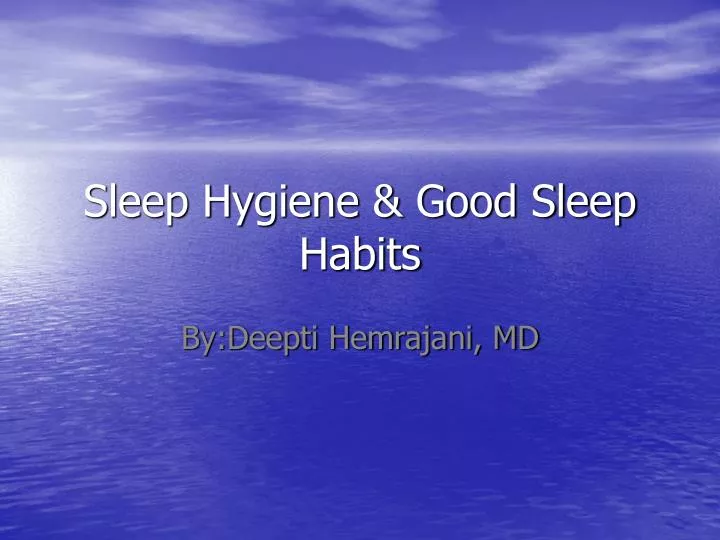 sleep hygiene good sleep habits