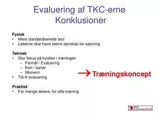 evaluering af tkc erne konklusioner