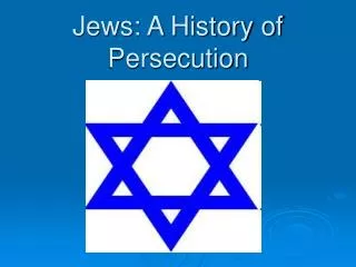 Jews: A History of Persecution