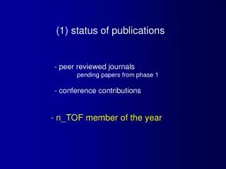 (1) status of publications