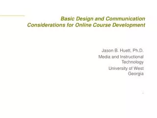 Basic Design and Communication Considerations for Online Course Development