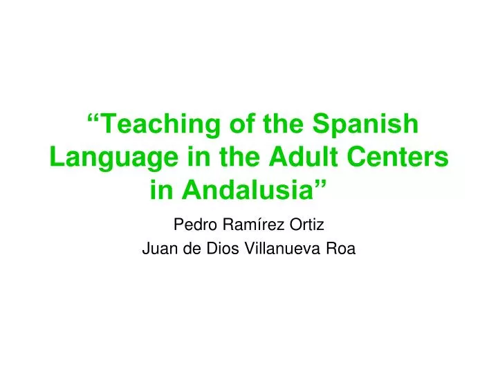 teaching of the spanish language in the adult centers in andalusia