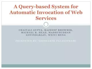 A Query-based System for Automatic Invocation of Web Services