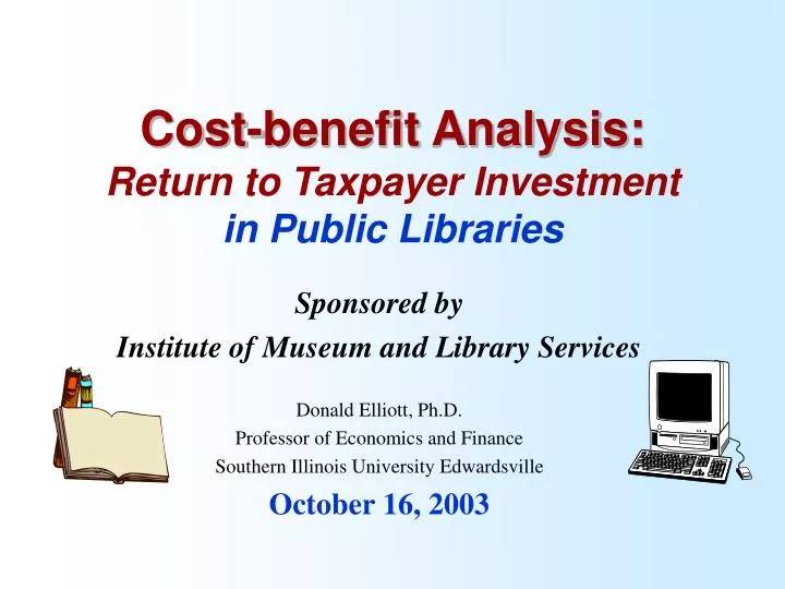 cost benefit analysis return to taxpayer investment in public libraries