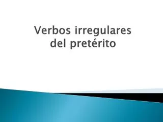 v erbos irregulares del pret rito