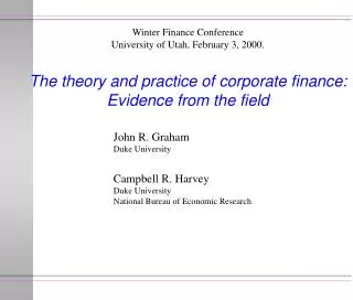 The theory and practice of corporate finance: Evidence from the field