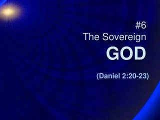 #6 The Sovereign GOD