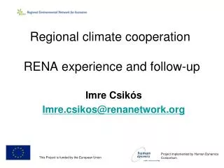 Regional climate cooperation RENA experience and follow-up