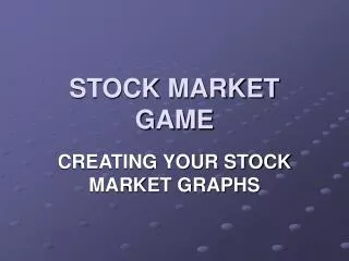 STOCK MARKET GAME