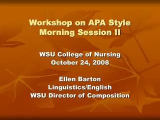 Workshop on APA Style Morning Session II