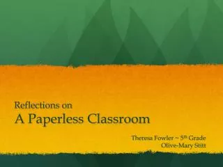 Reflections on A P aperless Classroom