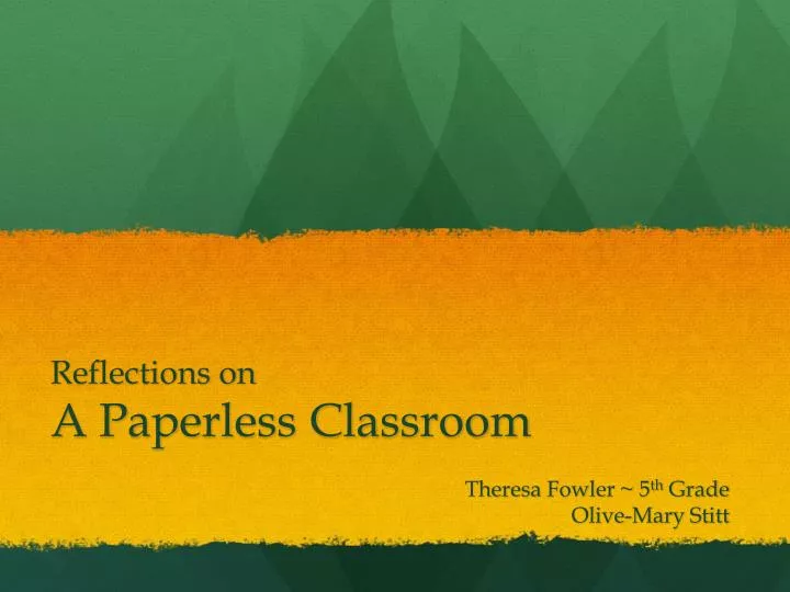reflections on a p aperless classroom