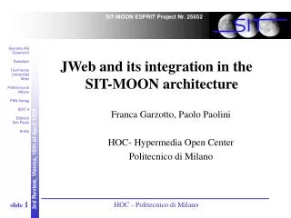 JWeb and its integration in the SIT-MOON architecture Franca Garzotto, Paolo Paolini