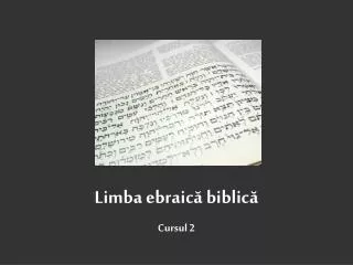 limba ebraic biblic cursul 2