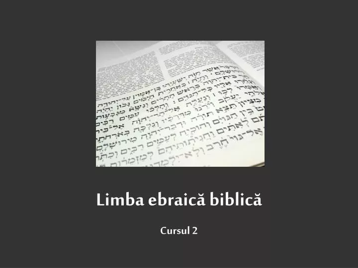 limba ebraic biblic cursul 2
