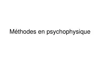 m thodes en psychophysique