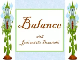 Balance with Jack and the Beanstalk