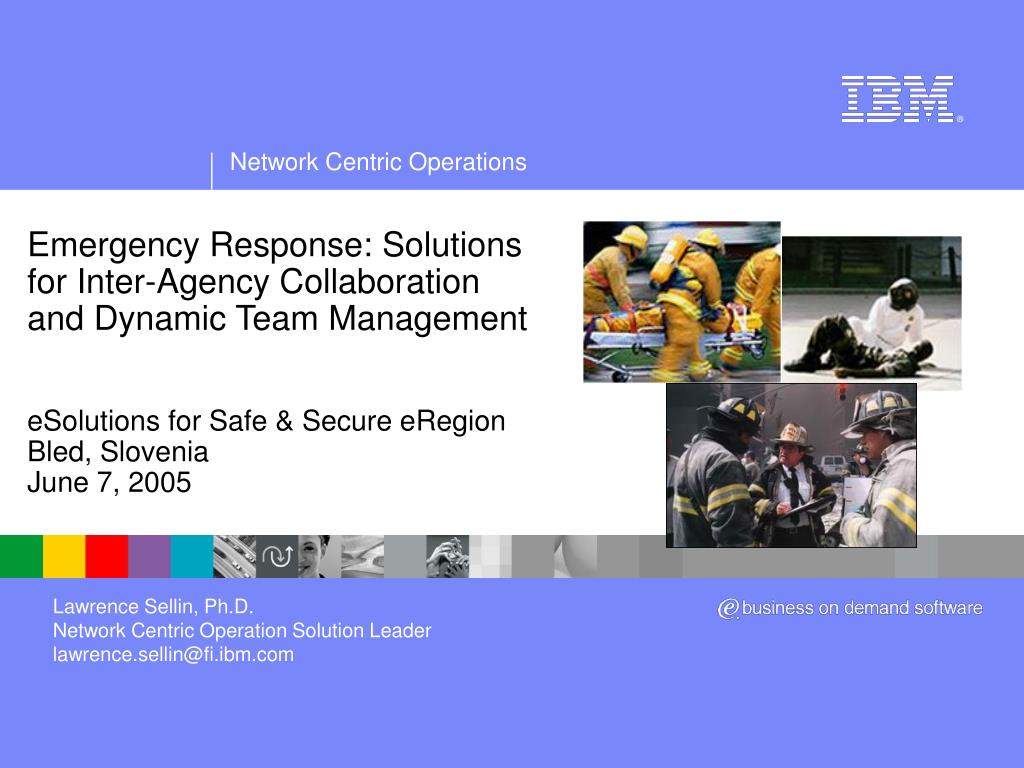 PPT - Emergency Response: Solutions for Inter-Agency Collaboration and ...