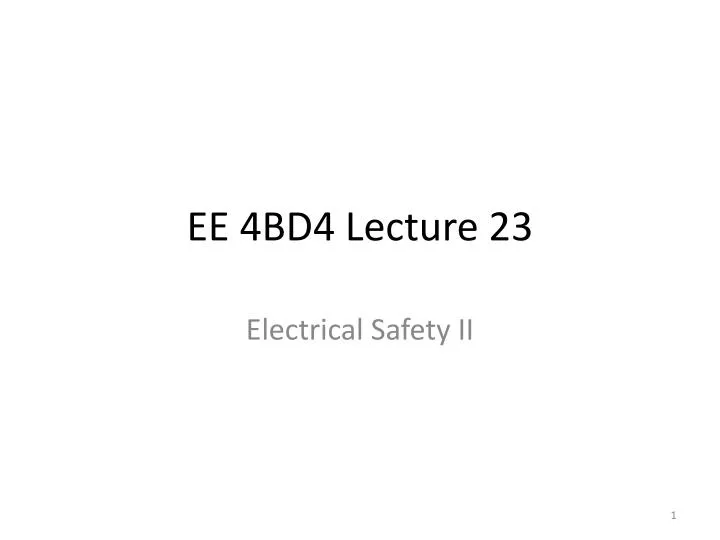 ee 4bd4 lecture 23
