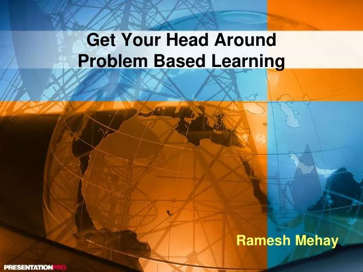 get your head around problem based learning